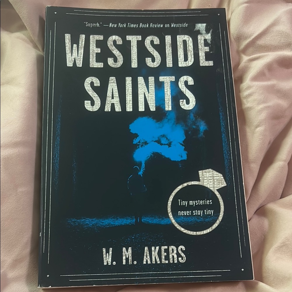 Westside Saints Book by W.M. Akers